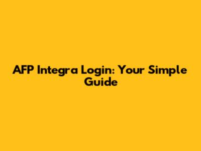 AFP Integra Login: Your Simple Guide